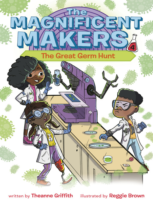 Title details for The Magnificent Makers #4 by Theanne Griffith - Available